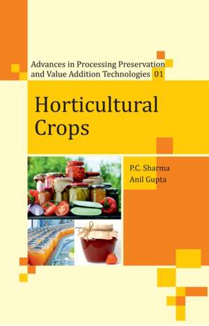 Horticultural Crops Processing de P C Sharma & Anil Gupta