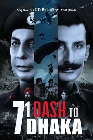 71 Dash to Dhaka de Gd Bakshi