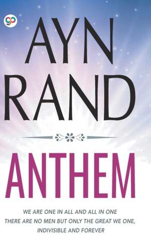 Anthem de Ayn Rand