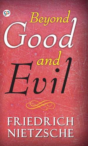 Beyond Good and Evil de Friedrich Nietzsche