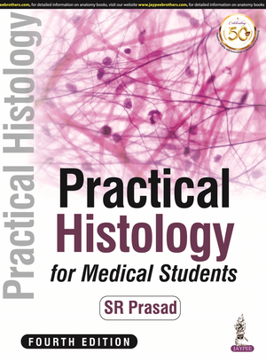 Practical Histology for Medical Students de SR Prasad