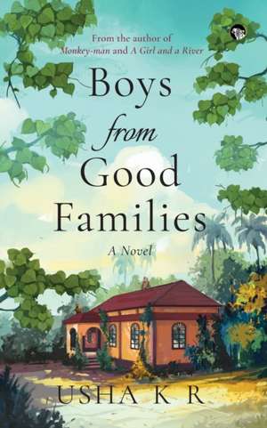 Boys From Good Families de Usha K R