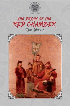 The Dream of the Red Chamber de Cao Xueqin