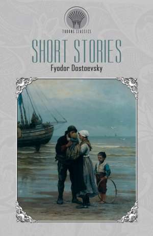 Short Stories de Fyodor Dostoyevsky
