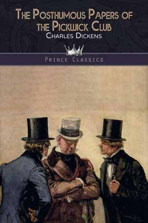 The Posthumous Papers of the Pickwick Club de Charles Dickens