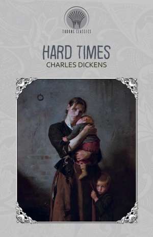 Hard Times de Charles Dickens