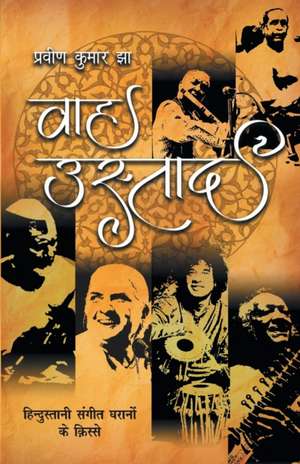 Wah Ustad de Praveen Kumar Jha