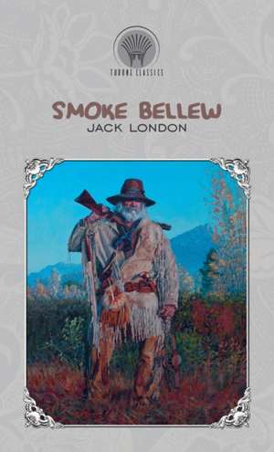 Smoke Bellew de Jack London