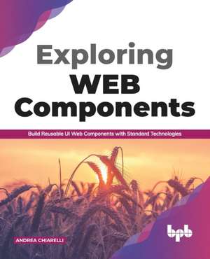 Exploring Web Components de Andrea Chiarelli