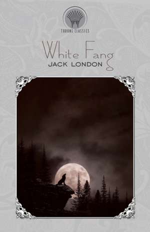 White Fang de Jack London