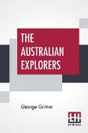 The Australian Explorers de George Grimm