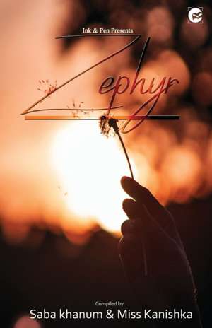 ZEPHYR de Miss Kanishka