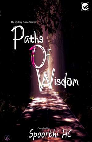 PATHS OF WISDOM de Spoorthi Hc