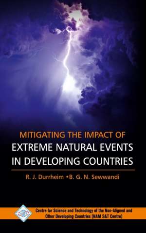 Mitigating the Impact of Extreme Natural Events in Developing Countries de R. J. Durrheim