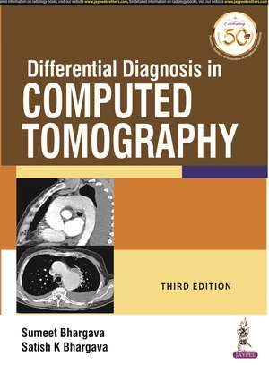 Differential Diagnosis in Computed Tomography de Sumeet Bhargava