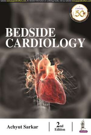 Bedside Cardiology de Achyut Sarkar