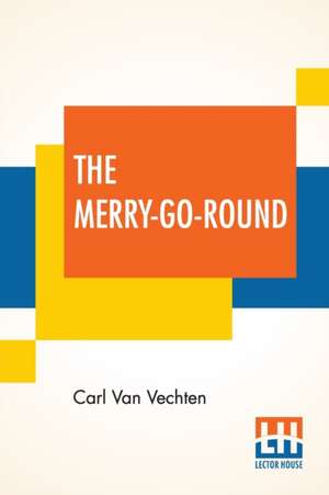 The Merry-Go-Round de Carl Van Vechten