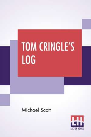 Tom Cringle's Log de Michael Scott