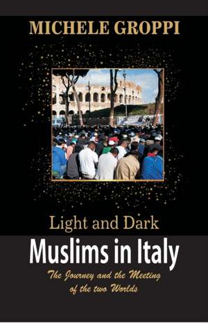 Light and Dark de Michele Groppi