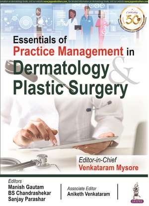 Essentials of Practice Management in Dermatology & Plastic Surgery de Venkataram Mysore