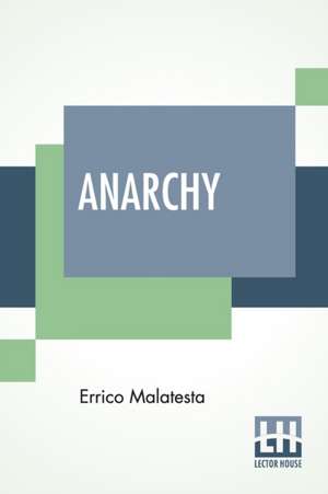 Anarchy de Errico Malatesta