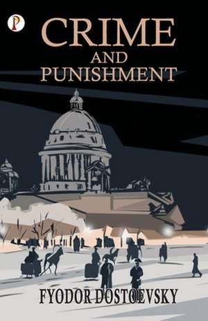 Crime and Punishment de Fyodor Dostoevsky