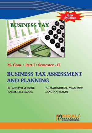 BUSINESS TAX ASSESSMENT AND PLANNING de Doke Ajinath Maruti