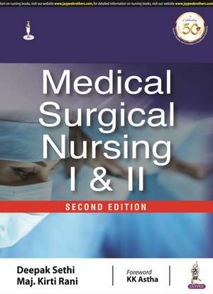 Medical Surgical Nursing I & II de Deepak Sethi