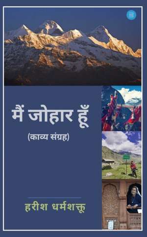 Mai Johar Hoon de Harish Dharmshaktu