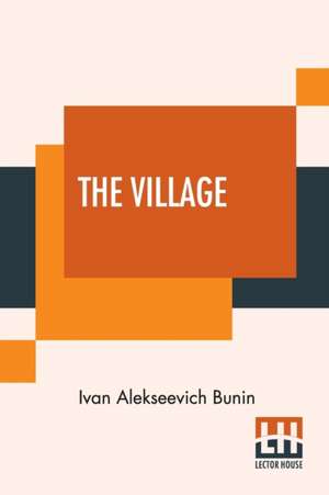 The Village de Ivan Alekseevich Bunin