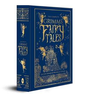 The Complete Grimms' Fairy Tales de Jacob Grimm