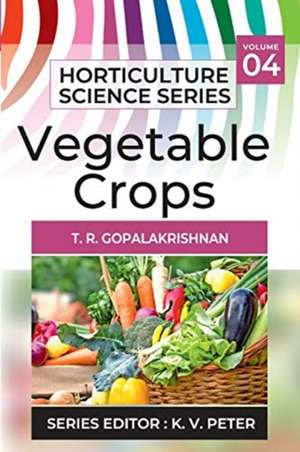 Vegetable Crops de T. R. Gopalakrishnan