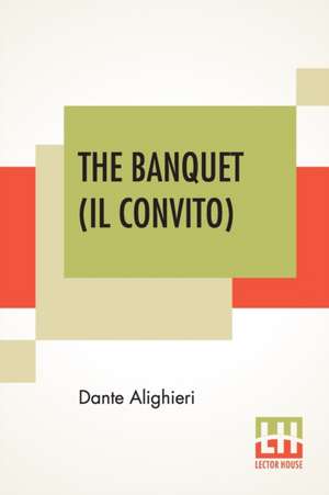 The Banquet (Il Convito) de Dante Alighieri