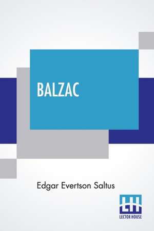 Saltus, E: Balzac
