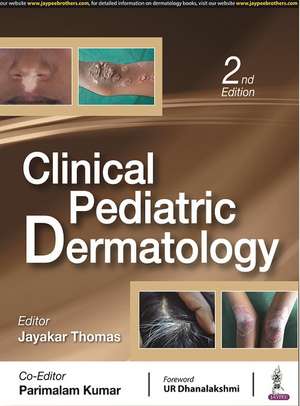 Clinical Pediatric Dermatology de Jayakar Thomas