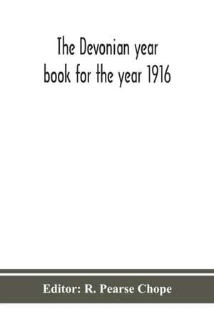 The Devonian year book for the year 1916 de R. Pearse Chope