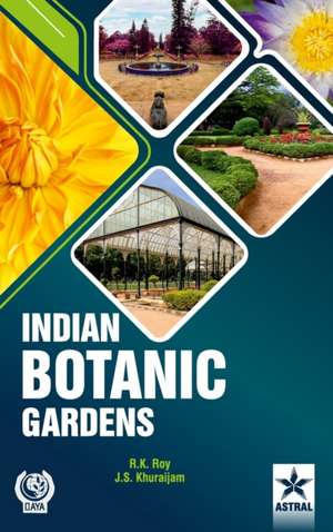 Indian Botanic Gardens de R. K. Roy