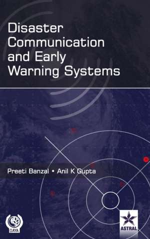 Disaster Communication and Early Warning Systems de Anil K. Gupta