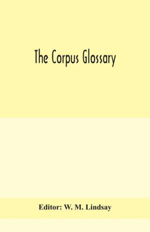 The Corpus glossary de W. M. Lindsay