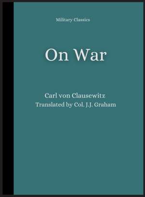 On War de Carl Von Clausewitz