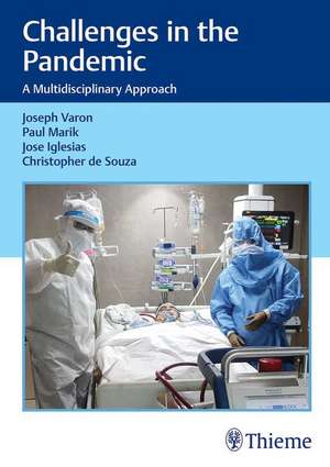 Challenges in the Pandemic – A Multidisciplinary Approach de Joseph Varon