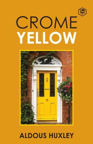 Crome Yellow de Aldous Huxley