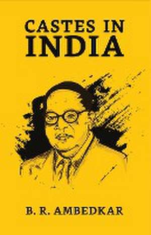 Castes In India de B. R. Ambedkar