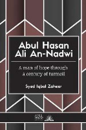 Abul Hasan Ali An-Nadwi de Syed Iqbal Zaheer