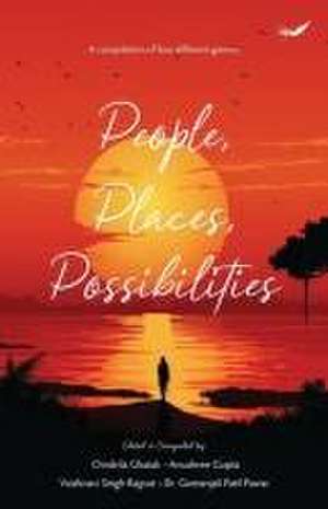 People, Places, Possibilities de Geetanjali Patil Pawar