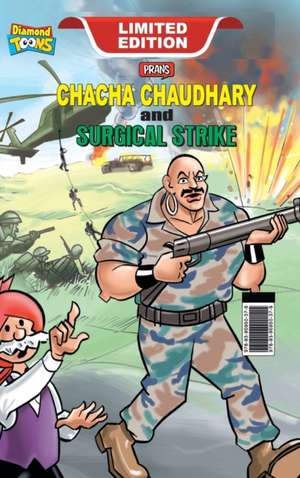 Chacha Chaudhary and Surgical Strike de Pran