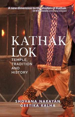 Kathak Lok de Shovana Narayan Geetika Kalha