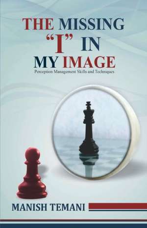 The missing I in my image de Manish Temani