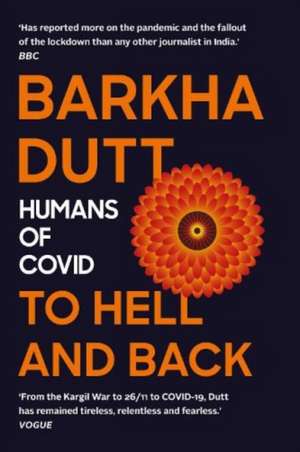 To Hell and Back de Barkha Dutt