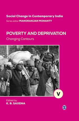 Poverty and Deprivation: Changing Contours de K B Saxena